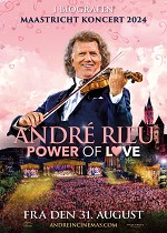Andre Rieus 2024 Maastricht Concert: Power of Love